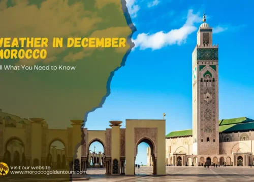 All What You Need to Know About Weather in December Morocco