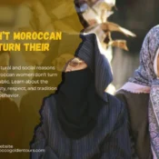 why don't moroccan women turn their heads