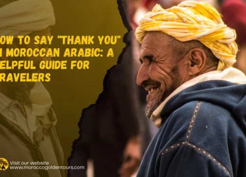 How to Say “Thank You” in Moroccan Arabic: A Helpful Guide for Travelers