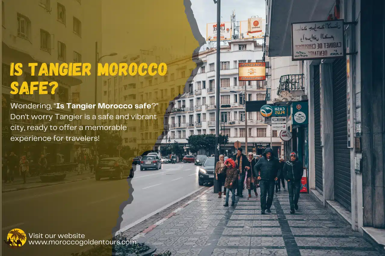 Is Tangier Morocco safe?