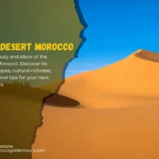 Sahara Desert Morocco: Discover Its Beauty and Adventures