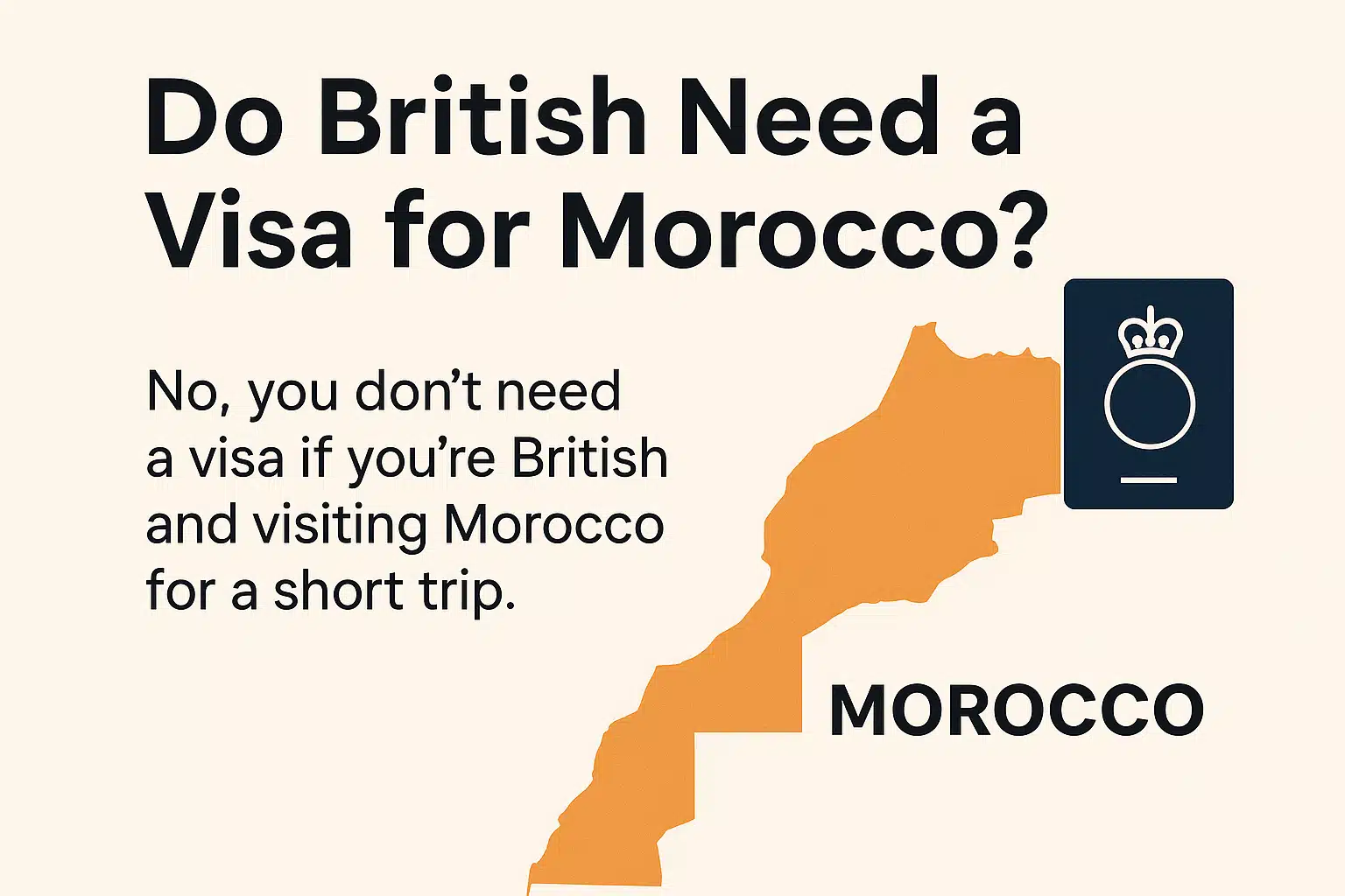 Do British Need a Visa for Morocco? A Simple Guide for Your Trip 1 Do British Need a Visa for Morocco